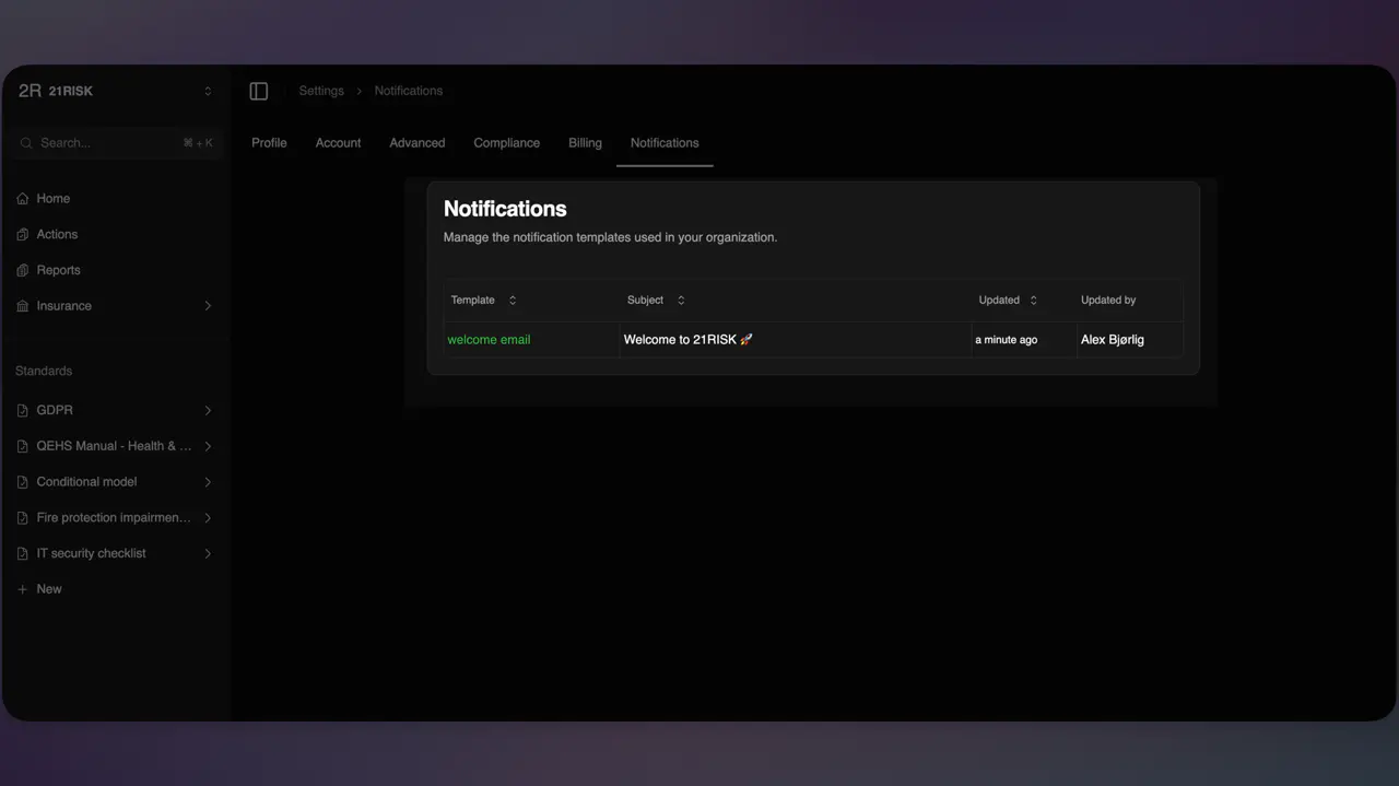 Organization owners can now customize the email notifications sent by 21RISK — edit the subject, body, and even disable them entirely.